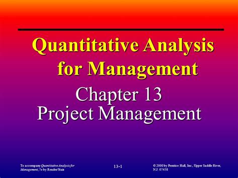 To Accompany Quantitative Analysis For Management 7e By Renderstair 13 1 © 2000 By Prentice