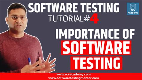 Software Testing Tutorial 4 Importance Of Software Testing Rcv Academy