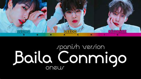 ONEUS 원어스 Baila Conmigo Spanish version Color coded lyrics ESP