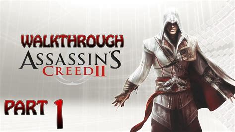 Assassins Creed 2 Gameplay Walkthrough Part1 Intro Youtube