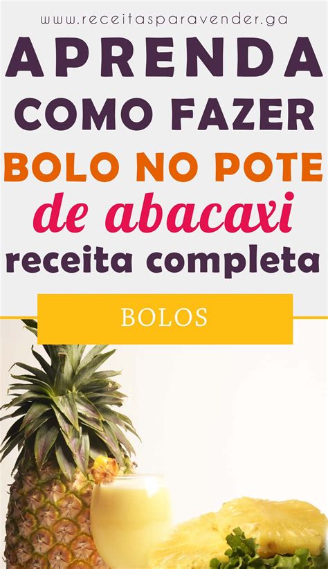 CLICA NO PIN E CONFIRA NOSSA RECEITA COMPLETA DE BOLO NO POTE DE