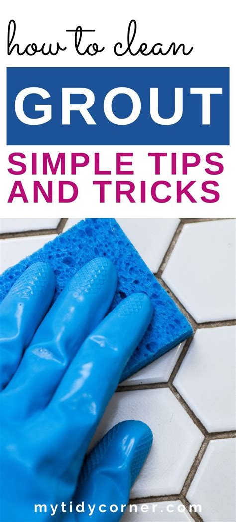 How To Clean Grout On Tile Floors Easy Grout Cleaning Hacks Grout