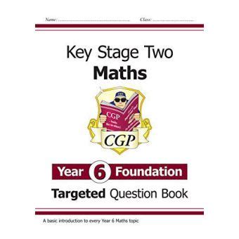 New KS2 Maths Targeted Question Book Year 6 Foundation CGP KS2 Maths