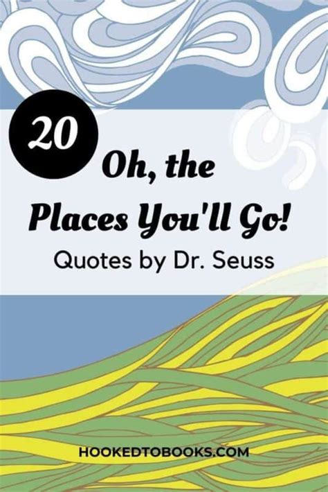 20 Oh, The Places You'll Go! Quotes by Dr. Seuss - Hooked To Books