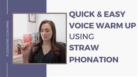 A Quick And Easy Vocal Warm Up Or Cool Down Using Straw Phonation Youtube