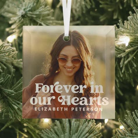 Forever In Our Hearts Simple Custom Photo Memorial Glass Ornament Zazzle