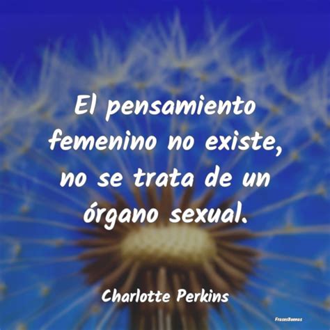 El Pensamiento Femenino No Existe No Se