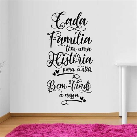 Adesivo Decorativo Frase Cada Fam Lia Tem Uma Hist Ria Para Contar E