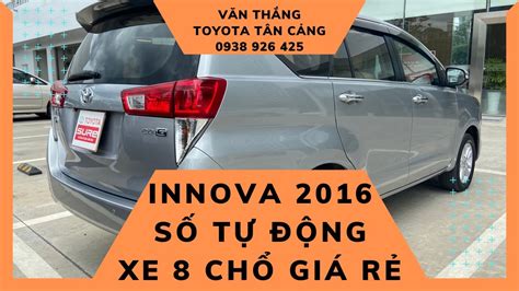 BÁN XE Innova 2016 số tự động giá rẻ đầy đủ phụ kiện trên xe xe 01