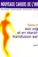 Soins infirmiers aux urgences et en réanimation transfusion sanguine