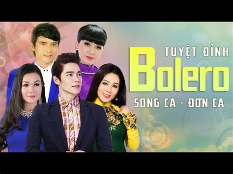 Tuyển Chọn Những Bài Hát Nhạc Trữ Tình Bolero Hay Nhất 2017