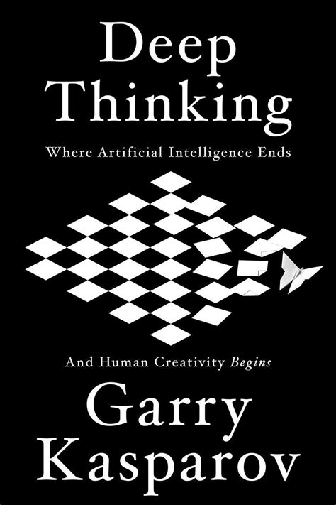 Deep Thinking Where Machine Intelligence Ends And Human Creativity