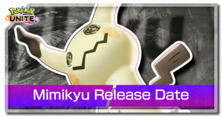 Mimikyu Release Date And Time Pokemon Unitegame