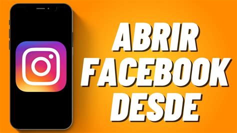 Como Abrir Facebook Desde Instagram Youtube