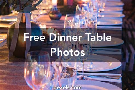 1000 Interesting Dinner Table Photos Pexels · Free Stock Photos