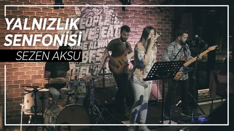 Vals Yalnızlık Senfonisi Sezen Aksu Cover Youtube