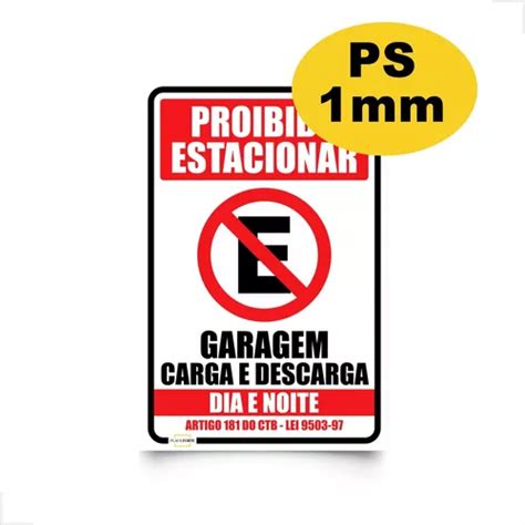 Placa Proibido Estacionar Garagem Carga Descarga Dia E Noite Mercadolivre