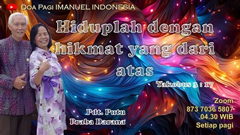 Hiduplah Dengan Hikmat Yang Dari Atas Oleh Pdt Putu Praba Darana YouTube