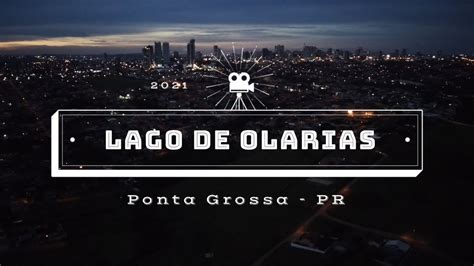 Lago De Olarias Ponta Grossa Pr Youtube