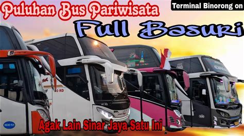 Terminal Binorong Ramai Banget Bus Pariwisata Sampai Malamsinar