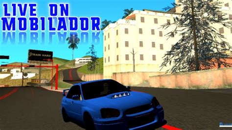 LIVE ON TREINANDO P1 SAMP MOBILADOR YouTube