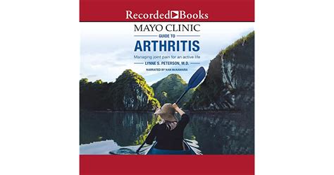 Mayo Clinic Guide To Arthritis Managing Joint Pain For An Active Life