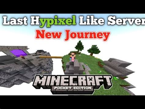 New Journey Last Hypixel Like Server For Mcpe Youtube