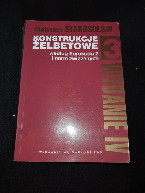 Konstrukcje żelbetowe według Eurokodu 2 Tom 3 Warszawa Kup teraz na