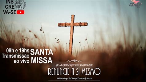 Santa Missa XXII Domingo T Comum 08h YouTube