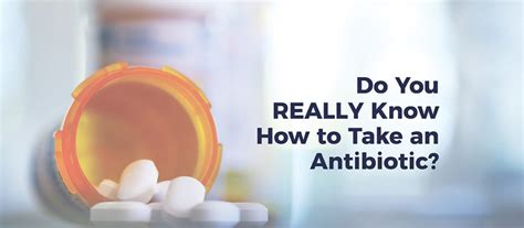 How To Take An Antibiotic