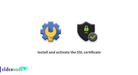 How To Install And Activate The Ssl Certificate Eldernode Blog