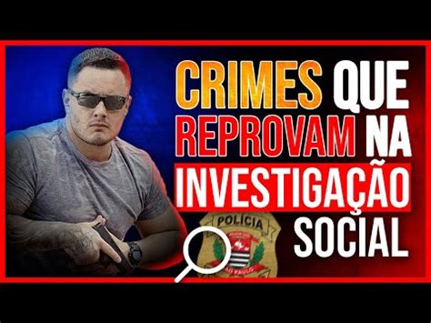 DESCUBRA TODOS OS DETALHES DA INVESTIGAÇÃO SOCIAL DO CONCURSO PC SP