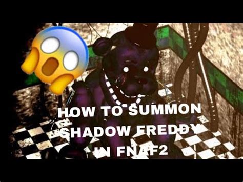 HOW TO SUMMON SHADOW FREDDY YouTube