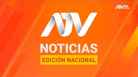 Atv Noticias Edici N Matinal Atv