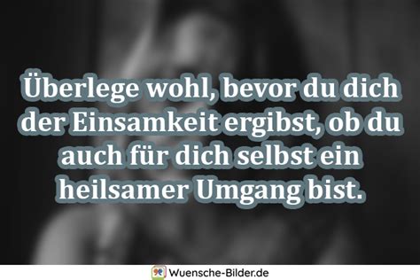 Einsamkeit Spr Che Mit Bild Zitate Ber Einsamkeit Zum Nachdenken