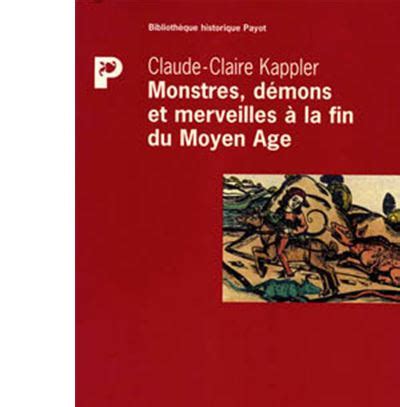 Monstres démons et merveilles à la fin du Moyen Age broché Claire