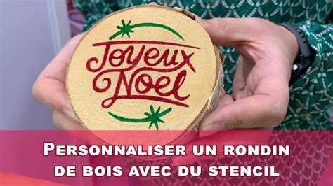 Personnaliser Un Rondin De Bois Avec Une Cricut Joy Et Du Stencil Youtube