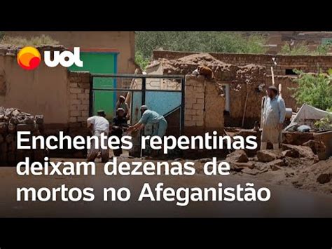 Enchentes repentinas deixam dezenas de mortos no Afeganistão Domiplay