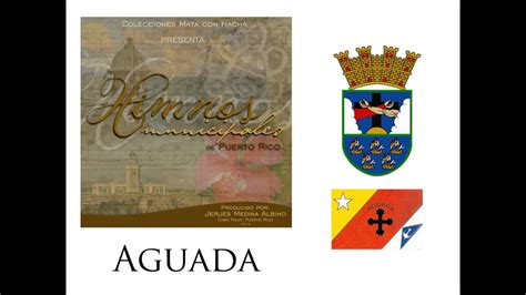 Himno De Aguada Youtube