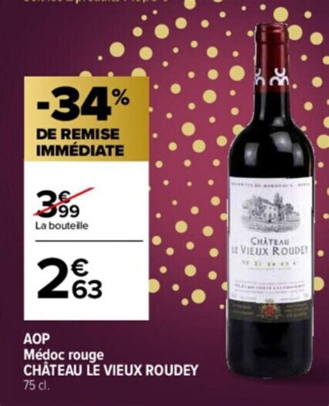 Promo AOP Medoc Rouge Chateau Le Vieux Roudey 75cl Chez Carrefour