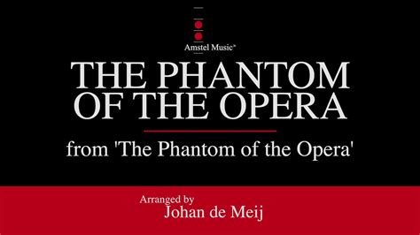 The Phantom Of The Opera Andrew Lloyd Webber Arranged By Johan De