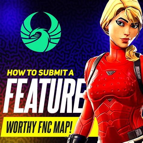 How To Submit A Feature Worthy Fortnite Creative Map Community Tutorial