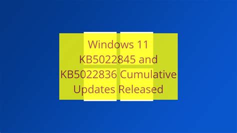 Windows 11 KB5022845 And KB5022836 Cumulative Updates Released YouTube