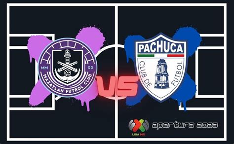 Sigue En Vivo El Minuto A Minuto Del Mazatlán Fc Vs Pachuca