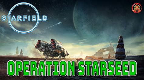 Starfield Operation Starseed Youtube