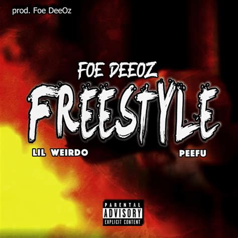 Foe Deeoz Freestyle Feat Peefu Youtube Music