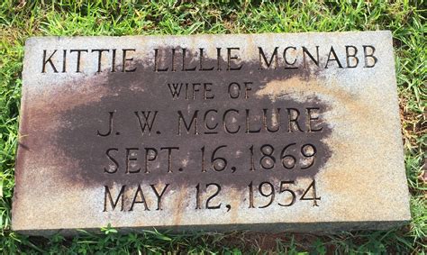 Kittie Lillie Mcnabb Mcclure Monumento Find A Grave