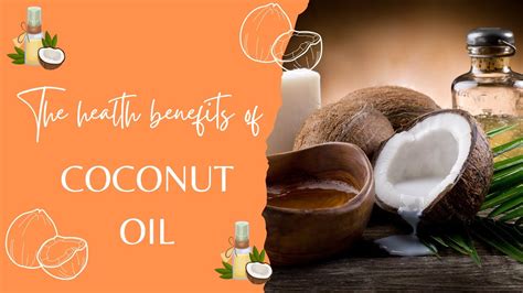 The Health Benefits Of Coconut Oil Coconut Oil Ways To Lose Weight