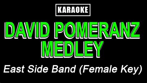 Karaoke David Pomeranz Medley Female Key Youtube