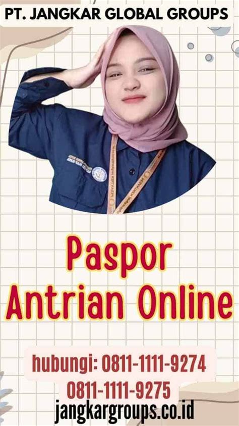 Paspor Antrian Online Mudah Dan Cepat Jangkar Global Groups